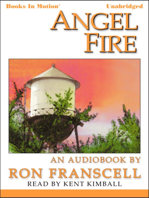 Title details for Angel Fire by Ron Franscell - Available